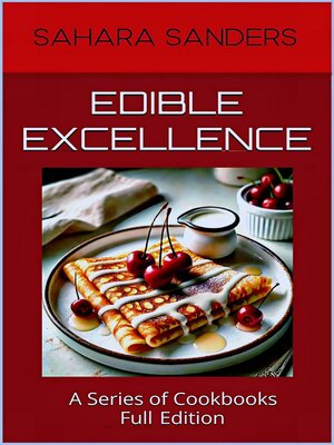 cover image of Edible Excellence, Full Edition